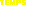 Temps